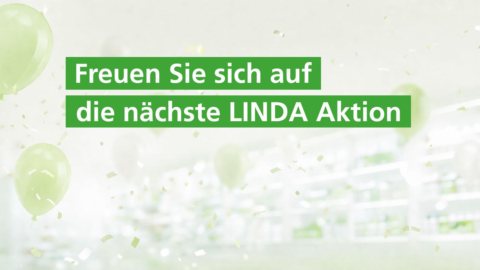Zur Zeit gönnen wir uns eine kleine Aktionspause. Aber schon bald geht es wieder los! Schauen Sie gerne ab dem 02. Juni 2026 vorbei und entdecken Sie neue Aktionsprodukte und das nächste Gewinnspiel.