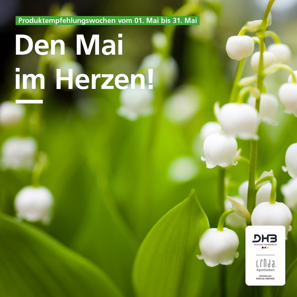 Werbegrafik it Maiglöckchen vor unscharfem grünen Hintergrund. Text: “Produktempfehlungswochen vom 01. Mai bis 31. Mai - den Mai im Herzen!”. Unten rechts Lodgos von DHB und LINDA Apotheken.